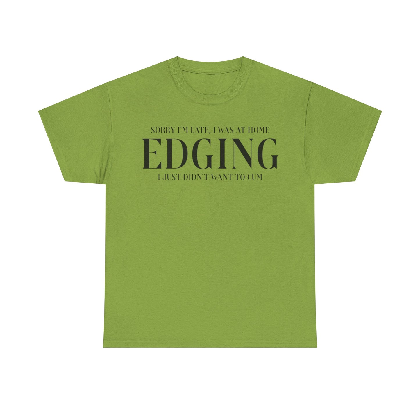 Gay Edging T-Shirt