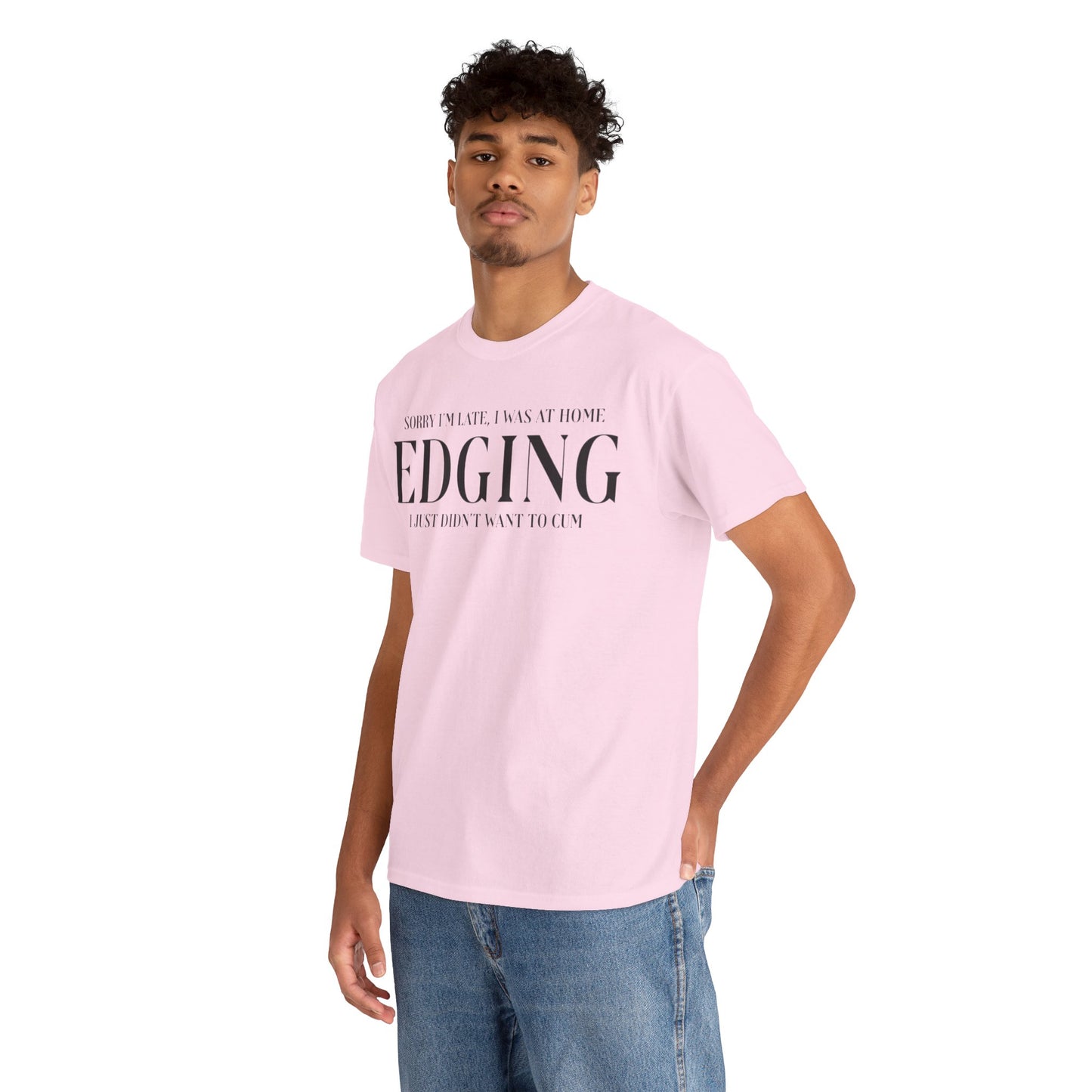 Gay Edging T-Shirt