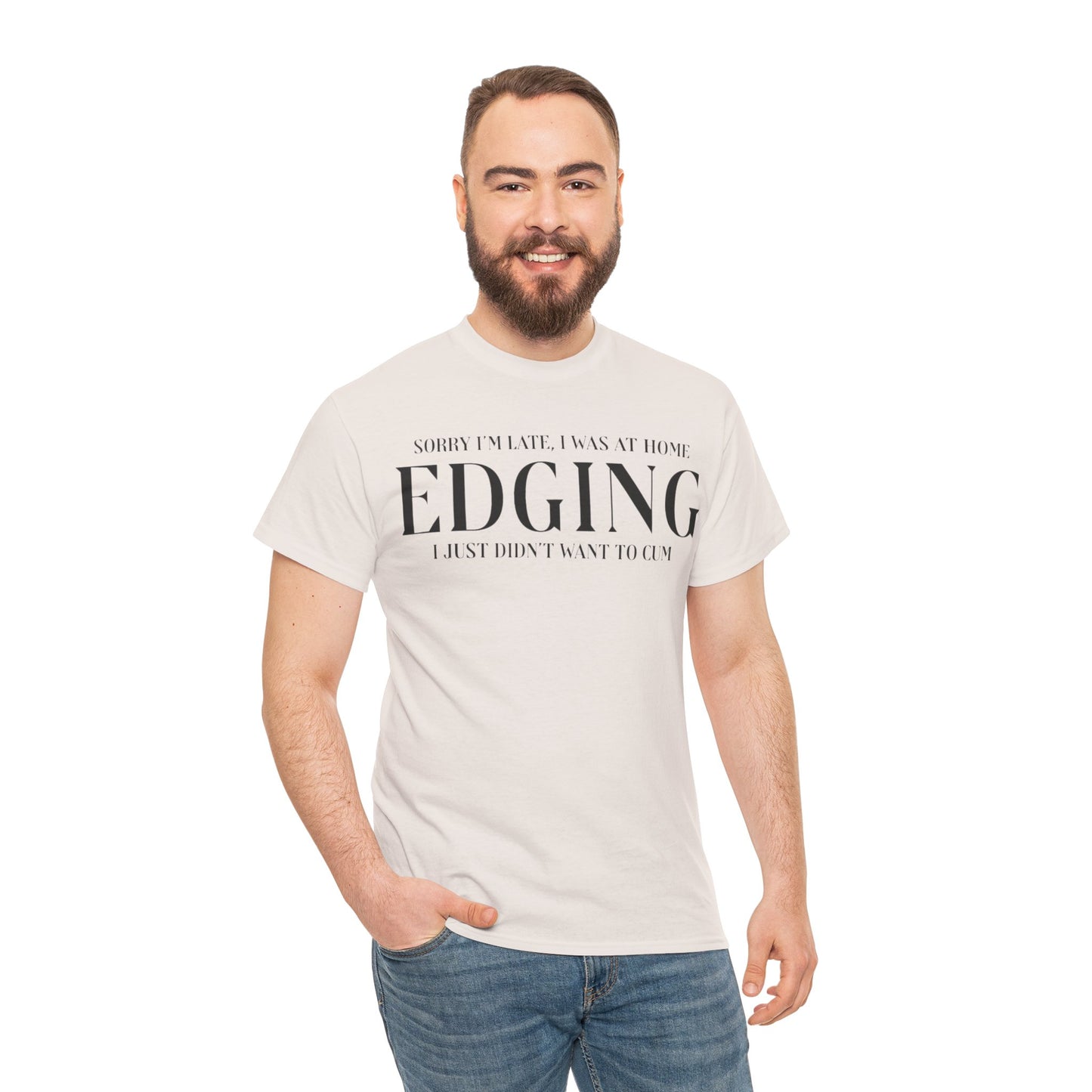 Gay Edging T-Shirt