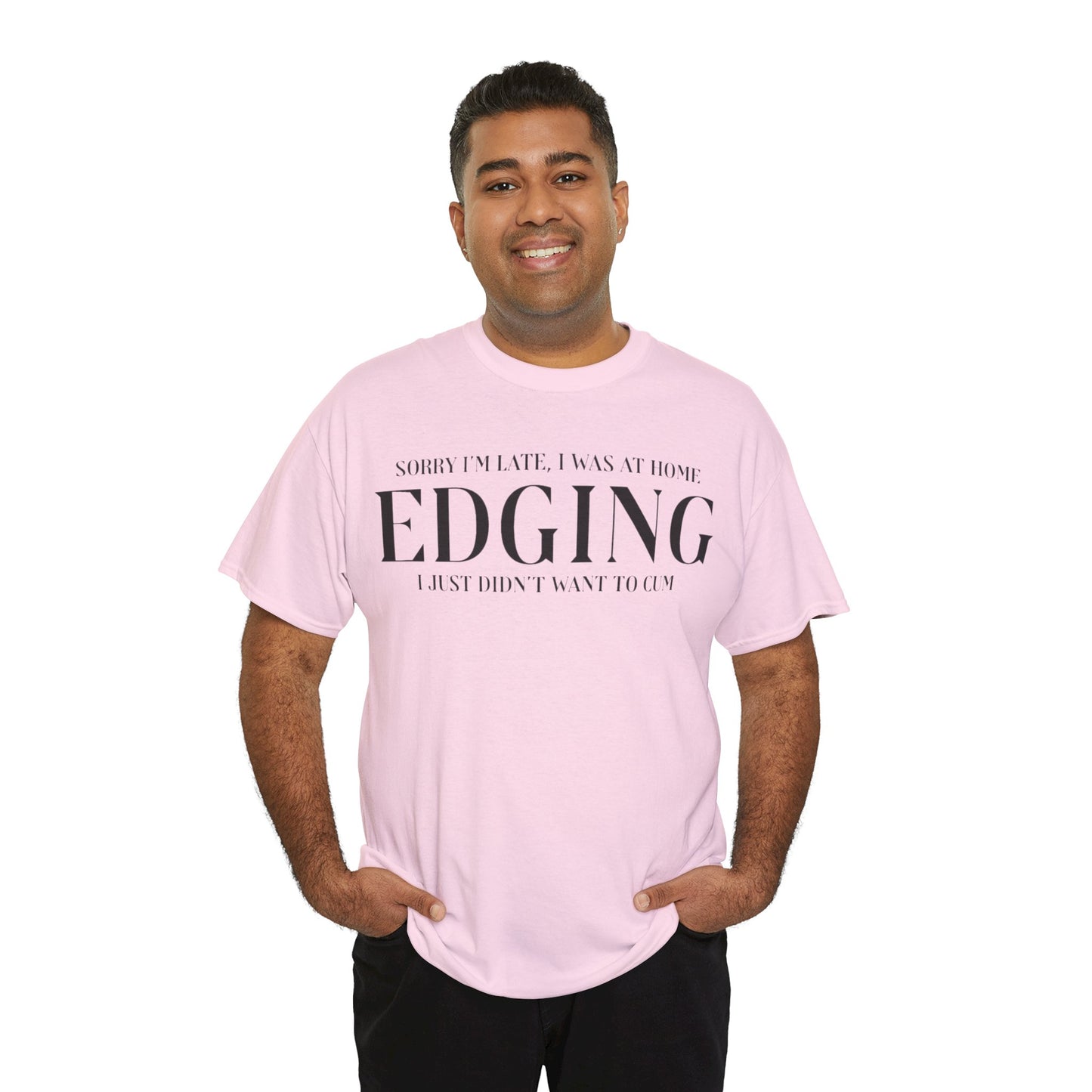 Gay Edging T-Shirt