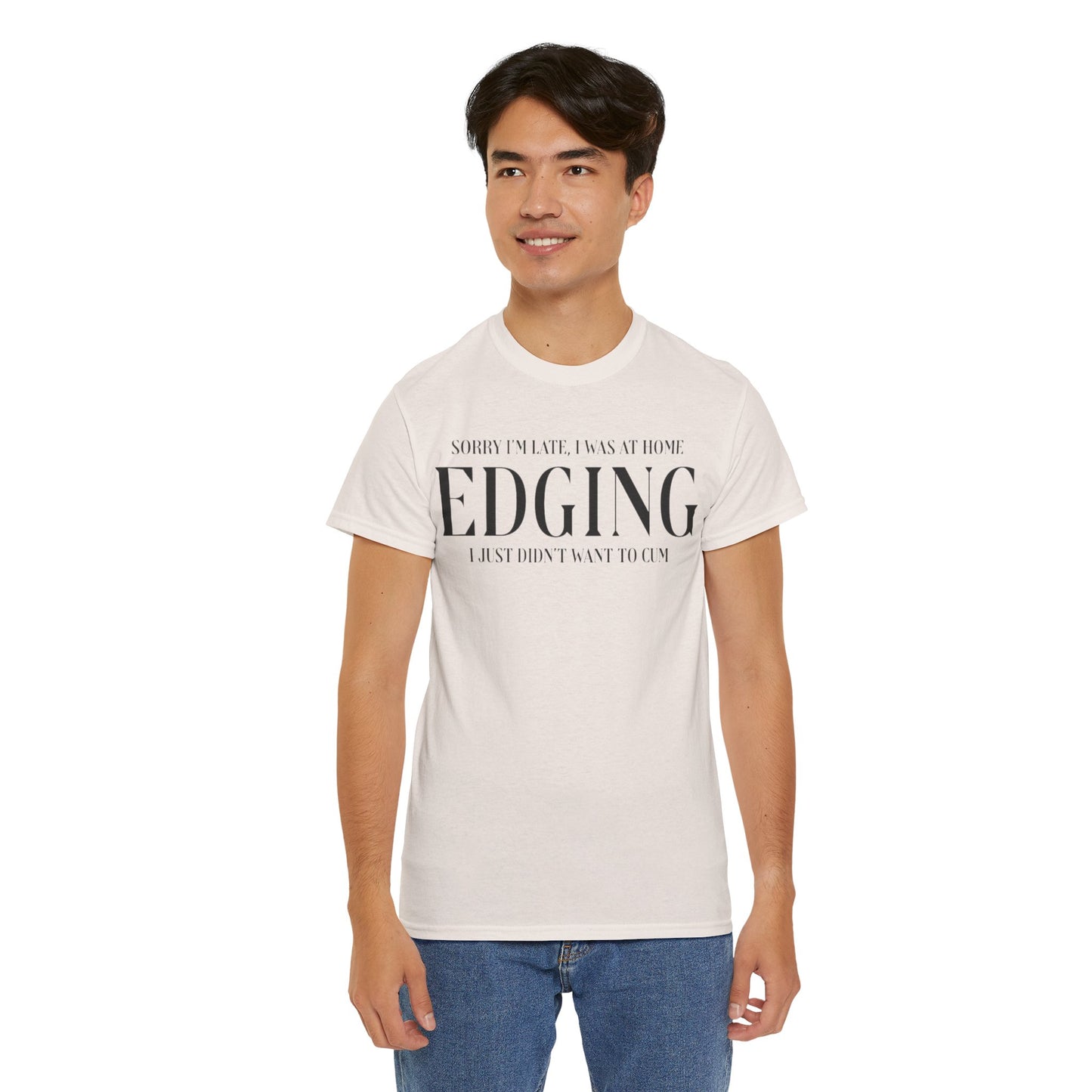 Gay Edging T-Shirt